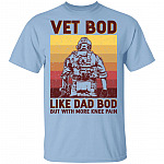 Vet Bod Like Dad Bod but with More Knee Pain Vintage T-Shirt, Light Blue, Unisex T-Shirt Vet Bod Like Dad Bod but with More Knee Pain Vintage T-Shirt, Light Blue, Unisex T-Shirt