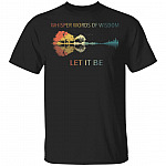Whisper Words of Wisdom Let It Be Guitar T-Shirt The Music Guitar Band Song Lyric Tee Shirt, Black, Unisex T-Shirt
