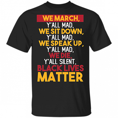 We Die Y'all Silent T-shirt - Black Lives Matter Shirt - Equal Rights Shirt - Black History Month T-shirt, Black, Unisex T-Shirt
