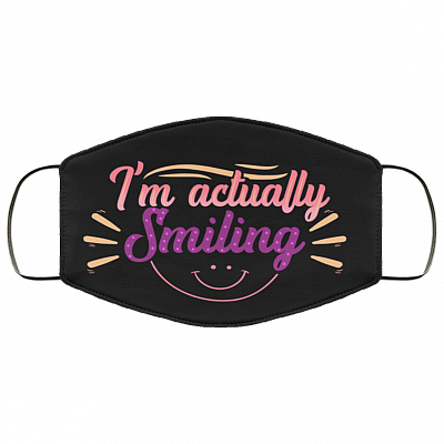 I'm Actually Smiling - Funny Face Mask - Washable Reusable Custom – Printed Cloth Face Mask Cover, Black, Cloth Face Mask