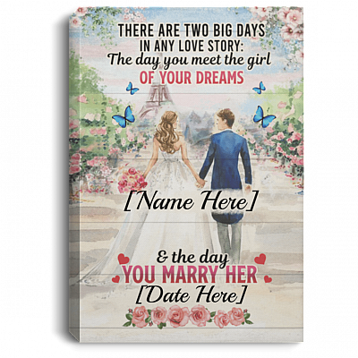 Personalized Big Days In Any Love Story Day You Meet Girl And Day You Marry Her Wrapped Framed Canvas Prints, White, 0.75'' Framed Canvas