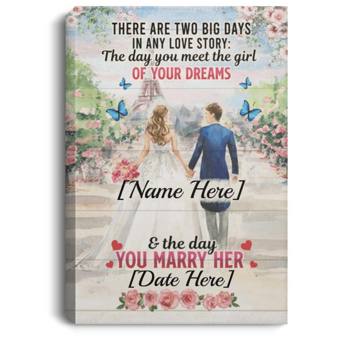 Personalized Big Days In Any Love Story Day You Meet Girl And Day You Marry Her Wrapped Framed Canvas Prints, White, 0.75'' Framed Canvas