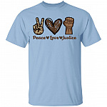 Peace Love Justice - Black Lives-Matter T-Shirt, Light Blue, Unisex T-Shirt