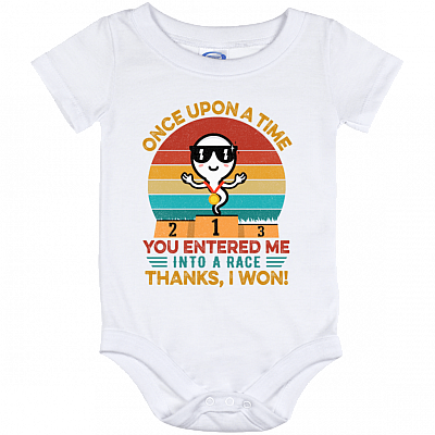 Once Upon A Time You Entered Me Into A Race Thanks I Won Funny Sperm Baby Onesie - Baby Infant Bodysuit, White, Baby Onesie - 12 Month