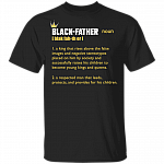 Black Father Shirt - Definition Shirt - Black King Shirt - Funny Gift for Dad - Black Pride Shirt, Black, Unisex T-Shirt