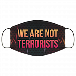We Are Not Terrorists Black Lives Matter Face Mask, White, Cloth Face Mask