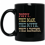 Poppy The Man The Myth The Legend Vintage Ceramic Coffee Mug Or Cup - Travel Mug - Beer Stein - Stainless Water Bottle, Black, 11 oz. Black Mug