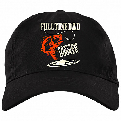 Full Time Dad Part Time Hooker Gift For Fishing Dad Twill Cap - High-Profile Snapback Hat, Black, Brushed Twill Dad Cap