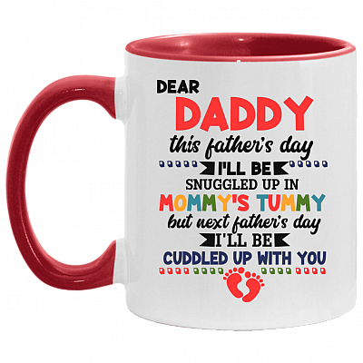 Daddy This Valentine's Day I'll Be Snuggled Up In Mommy's Tummy Ceramic Accent Coffee Mug, White/Red, 11 oz. Accent Mug
