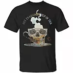 Not Everyone's Cup of Tea T-Shirt, Black, Unisex T-Shirt