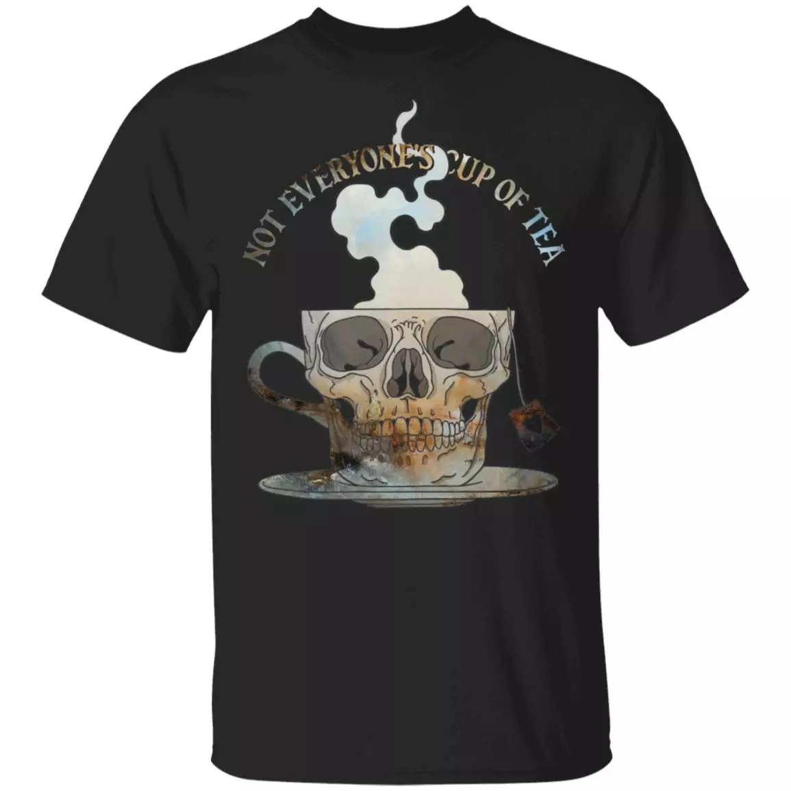 Not Everyone's Cup of Tea T-Shirt, Black, Unisex T-Shirt