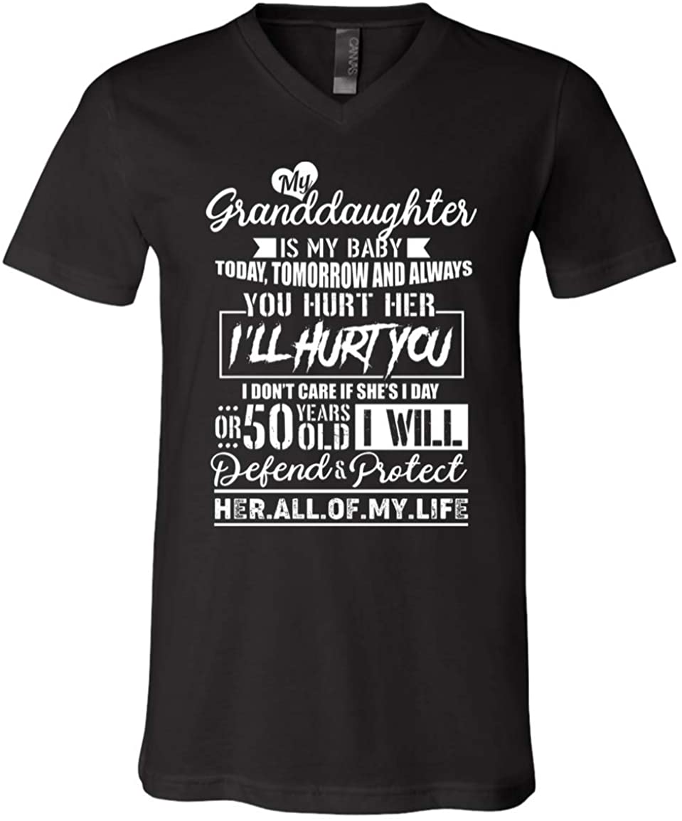 My Granddaughter is My Baby Today Tomorrow and Always Hurt Her, V-neck T-Shirt, Black