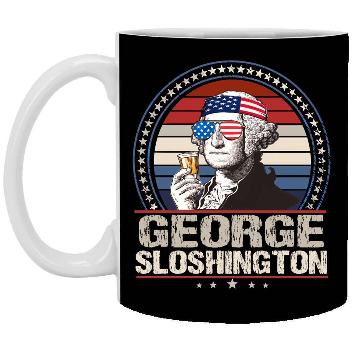 George Sloshington 4th of July Ceramic Coffee Mug - Beer Stein - Water Bottle, Black, 11 oz. White Mug