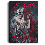 You And Me We Got This Skull Couple Wrapped Framed Canvas Prints - Unframed Poster - Home Decor Wall Art, White, 0.75'' Framed Canvas