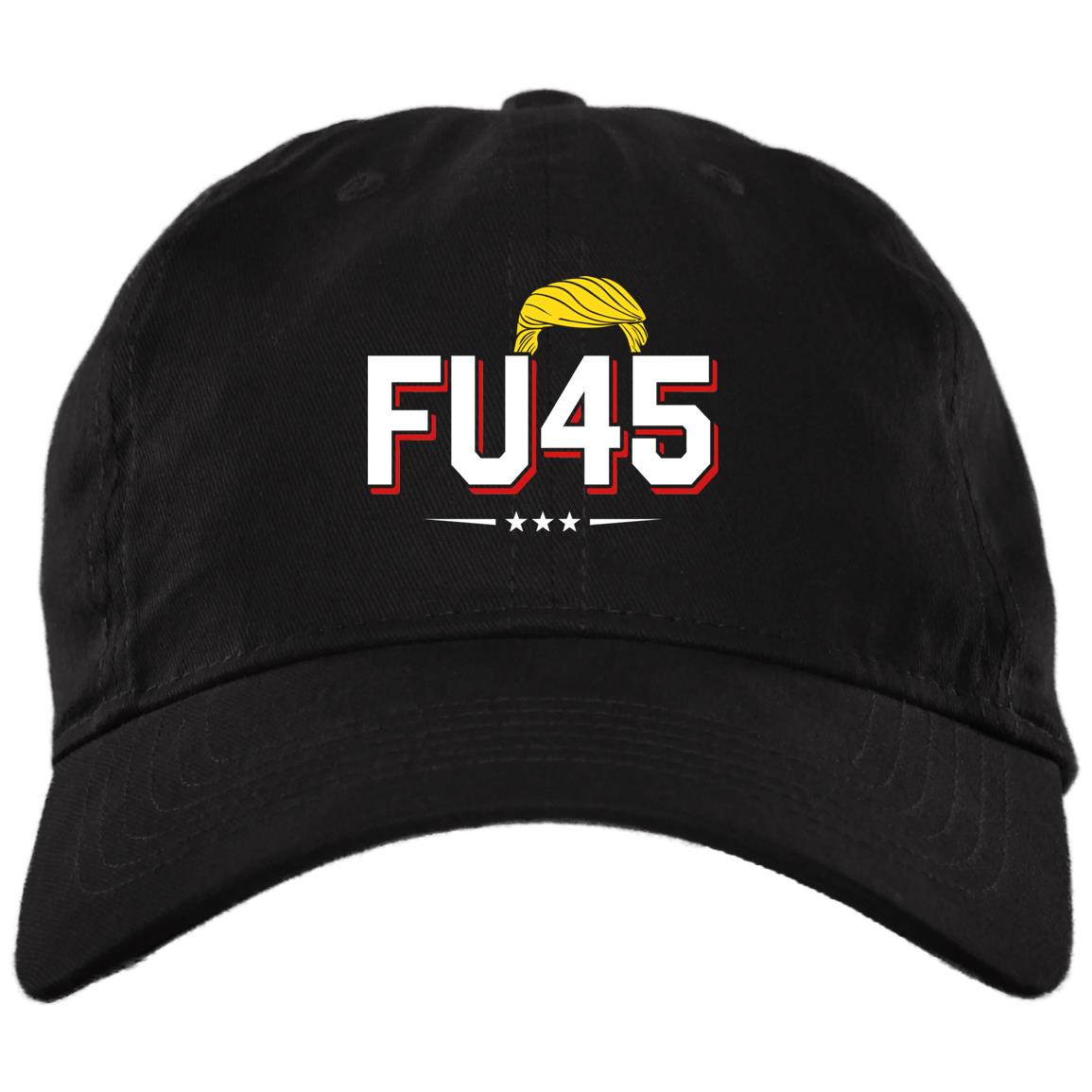 FU45 Fuck Trump Twill Cap - High-Profile Snapback -Trucker Hat - Anti-Trump Resist Protest Gift, Black, Brushed Twill Dad Cap