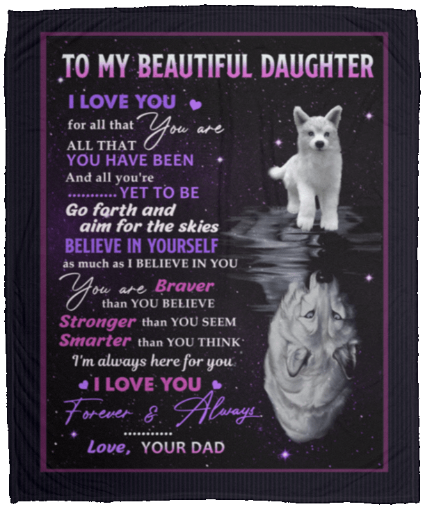 Dad To Daughter I Love You For All That You Are All That You Have Been Fleece Blanket - Premium Sherpa Blanket, White, Cozy Plush Fleece Blanket - 50x60 Dad To Daughter I Love You For All That You Are All That You Have Been Fleece Blanket - Premium Sherpa Blanket, White, Cozy Plush Fleece Blanket - 50x60