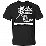 Please I Can't Breathe Black Lives Matter T-Shirt - RIP George Floyd Shirt - Justice For George Floyd Shirt, Black, Unisex T-Shirt