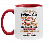 Dear Daddy This Father's Day I'll Be Snuggled Up In Mommy's Tummy Accent Mug - Ceramic Coffee Mug, White/Red, 11 oz. Accent Mug