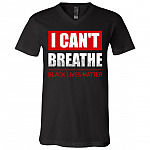I Can't Breathe Black Lives Matter African American T-Shirt - V Neck, Black, V-Neck T-Shirt I Can't Breathe Black Lives Matter African American T-Shirt - V Neck, Black, V-Neck T-Shirt