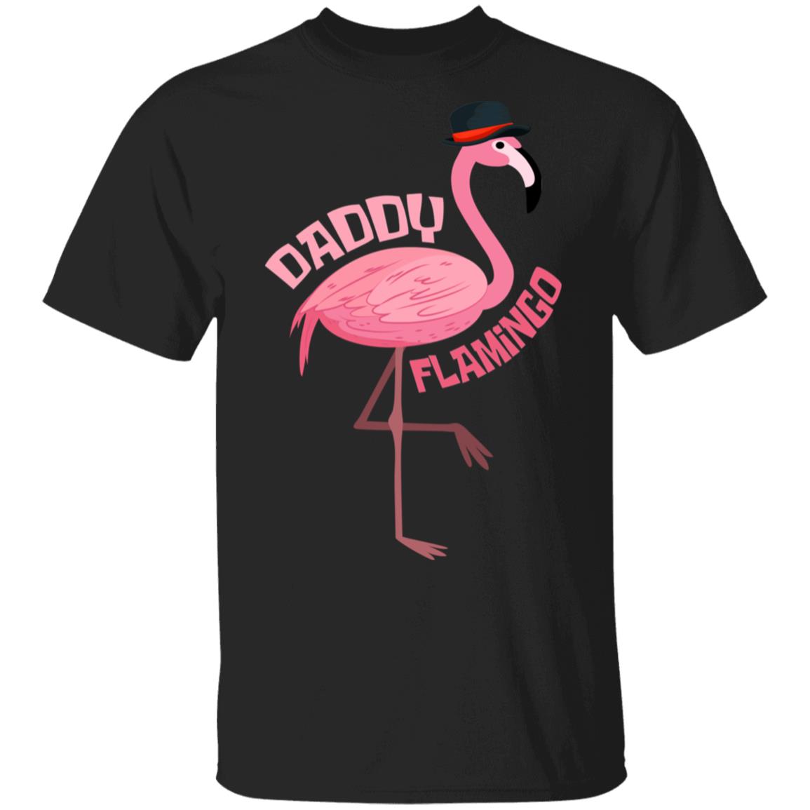 Daddy Flamingo T-Shirt - Funny Father's Day Shirt, Black, Unisex T-Shirt Daddy Flamingo T-Shirt - Funny Father's Day Shirt, Black, Unisex T-Shirt