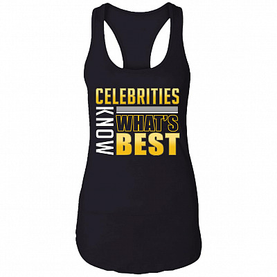Celebrities Know What's Best Cotton Tank Top Tee - Ladies Racerback Tank, Black, Ladies Racerback Tank