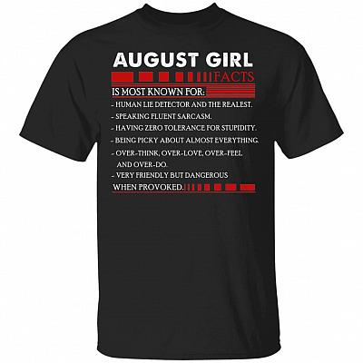 August Girl Facts T- Shirt - Funny August Girl Birthday Gift, Black, Unisex T-Shirt