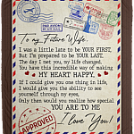 To My Future Wife I Was A Little Late To Be Your First Fleece Blanket - Premium Sherpa Blanket - Woven Blanket, White, Cozy Plush Fleece Blanket - 50x60