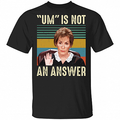 Um Is Not An Answer Vinatage T-Shirt, Black, Unisex T-Shirt
