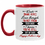 Personalized Dear Dad Even Though I'm Not From Your Sack I Know You've Still Got My Back Accent Mug, White/Red, 11 oz. Accent Mug
