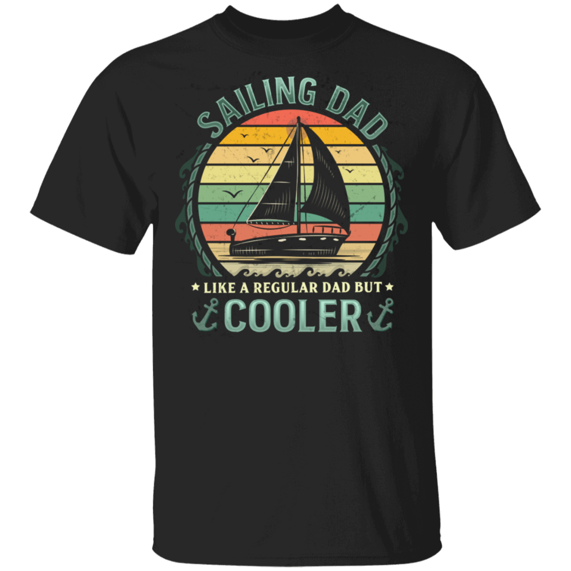Vintage Sailing Dad Like A Regular Dad But Cooler Sailboat Sailor Funny Father's Day Gift T-shirt, Black, Unisex T-Shirt