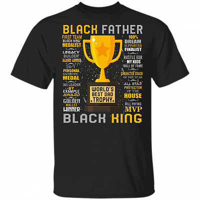 Black Father Shirt - World's Best Dad Trophy T-shirt - Black King Shirt, Black, Unisex T-Shirt