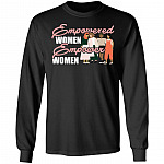 Empowered Women Empower Women Feminist Gift Hoodie - Sweatshirt, Black, Long Sleeve