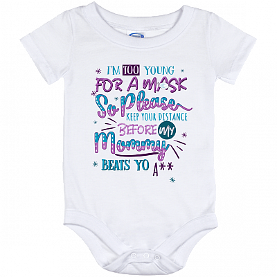 I'm Too Young So Please Keep Your Distance Baby Onesie - Baby Infant Bodysuit - Funny Infant Onesie, White, Baby Onesie - 12 Month