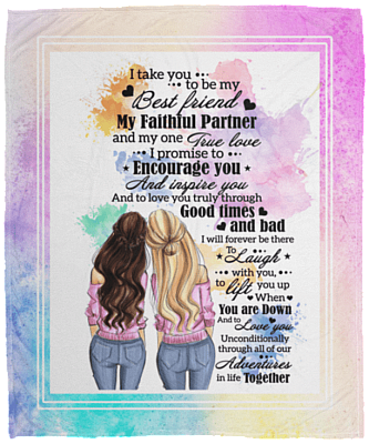 I Take You to Be My Best Friend My Faithful Partner - Girl Best Friend Fleece Blanket - Sherpa Blanket, White, Cozy Plush Fleece Blanket - 50x60