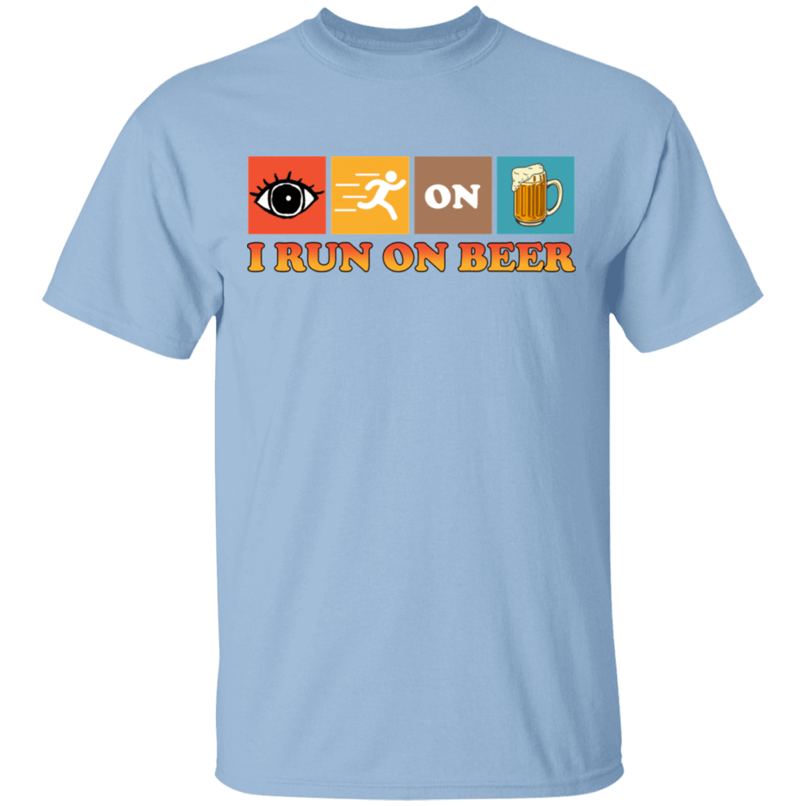 I Run On Beer Funny Drinking Team Beer Lover Gift T-shirt, Light Blue, Unisex T-Shirt I Run On Beer Funny Drinking Team Beer Lover Gift T-shirt, Light Blue, Unisex T-Shirt
