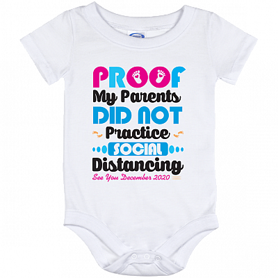 Proof My Parents Did Not Practice Social Distancing Baby Onesie – Pregnancy Annoucement Baby Infant Bodysuit, White, Baby Onesie - 12 Month