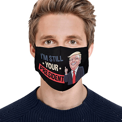 Alternative view of I'm Still Your President Support Trump 2020 Washable Reusable Custom – Printed Cloth Face Mask Cover