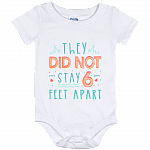 They Did Not Stay 6-Feet Apart Distancing Social Funny 2020 Baby Onesie - Baby Infant Bodysuit, White, Baby Onesie - 12 Month