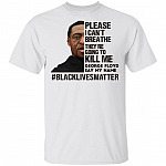 I Can't Breathe Black Lives Matter T-Shirt - Rip George Floyd Light Version Shirt, White, Unisex T-Shirt I Can't Breathe Black Lives Matter T-Shirt - Rip George Floyd Light Version Shirt, White, Unisex T-Shirt