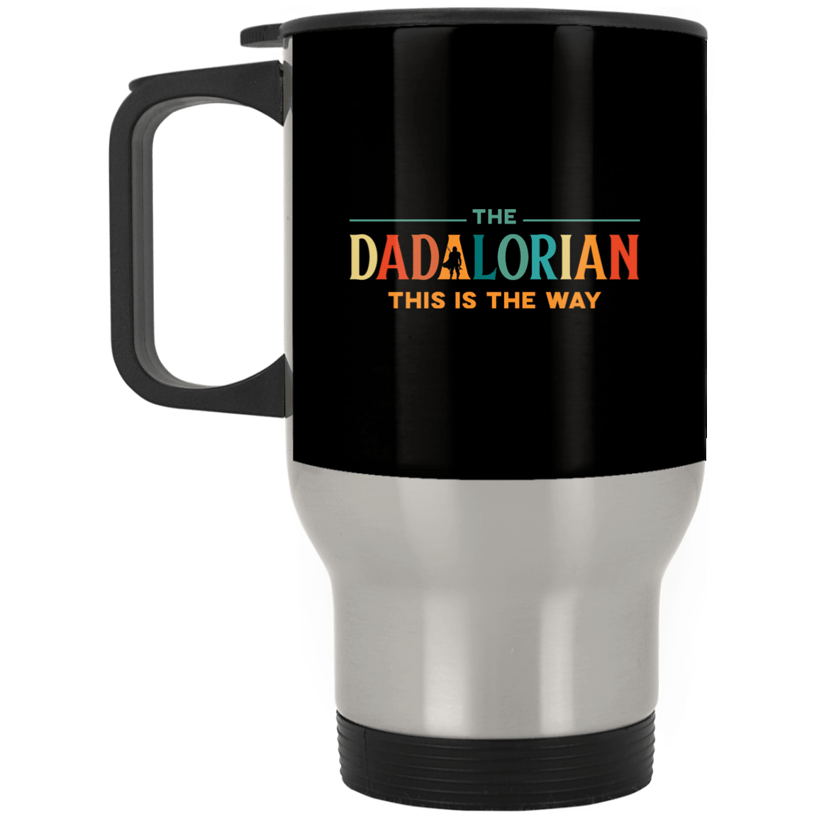 The Dadalorian This Is The Way Ceramic Coffee Mug – Beer Stein – Water Bottle, Black, 14 oz. Silver Travel Mug