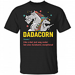 Dadacorn Like A Dad Just Way Cooler See Also Handsome Exceptional T-Shirt, Black, Unisex T-Shirt