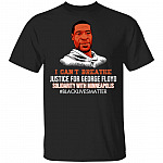 I Cant Breathe Justice For George Floyd T-Shirt – Black Lives Matter Shirt - Justice For George Floyd Shirt, Black, Unisex T-Shirt I Cant Breathe Justice For George Floyd T-Shirt – Black Lives Matter Shirt - Justice For George Floyd Shirt, Black, Unisex T-Shirt