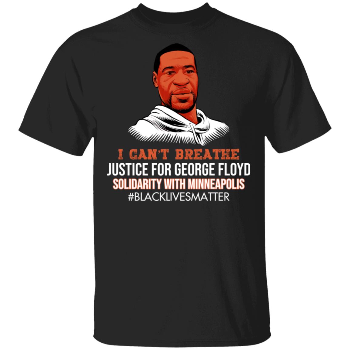 I Cant Breathe Justice For George Floyd T-Shirt – Black Lives Matter Shirt - Justice For George Floyd Shirt, Black, Unisex T-Shirt I Cant Breathe Justice For George Floyd T-Shirt – Black Lives Matter Shirt - Justice For George Floyd Shirt, Black, Unisex T-Shirt