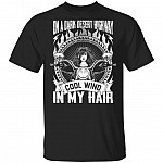 On a Dark Desert Highway Cool Wind in My Hair T-Shirt - Motor Shirt for Women, Black, Unisex T-Shirt