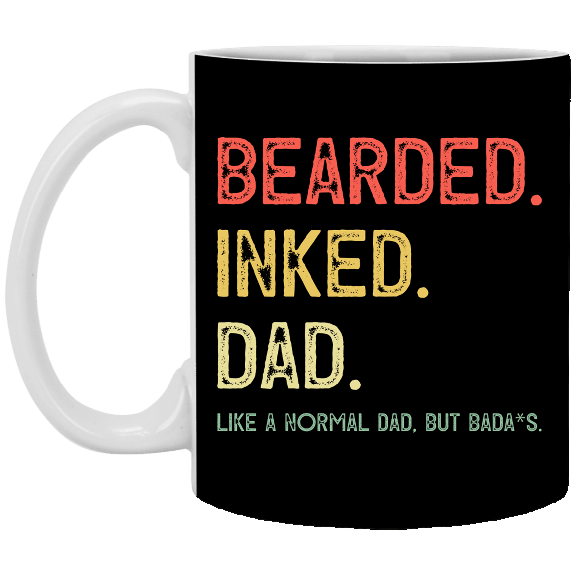 Beared Inked Dad Like a Normal Dad but Badass Ceramic Coffee Mug - Beer Stein - Water Bottle - Color Changing Mug, Black, 11 oz. White Mug
