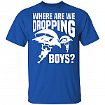 Where We are Dropping Boys T-Shirt, Royal, Unisex T-Shirt