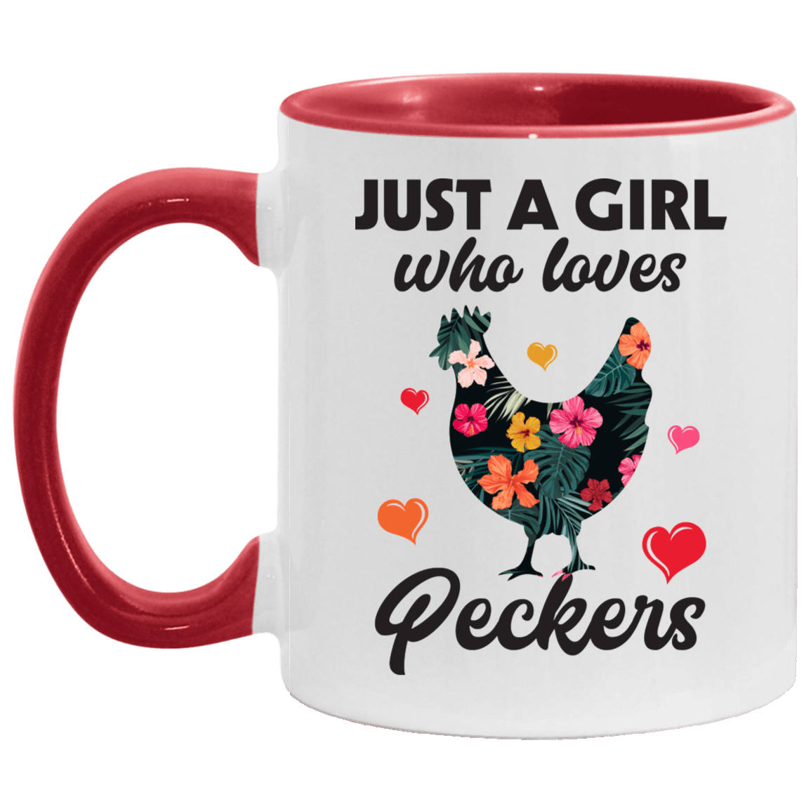 Just a Girl Who Loves Peckers Accent Mug, White/Red, 11 oz. Accent Mug
