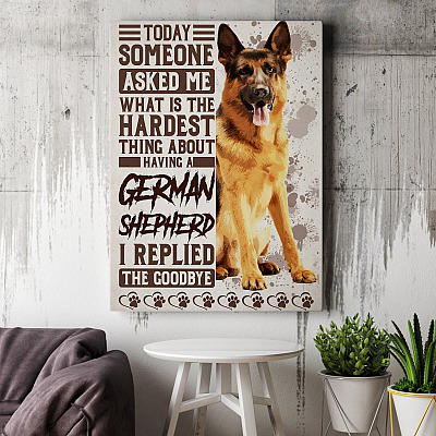 Alternative view of Today Someone Asked Me What Is The Hardest Thing About having German Sherphen Framed Canvas - Unframed Poster