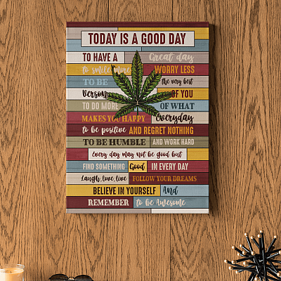 Alternative view of Today Is A Good Day To Have Great Day Weed Framed Canvas Prints - Unframed Poster - Home Decor Wall Art
