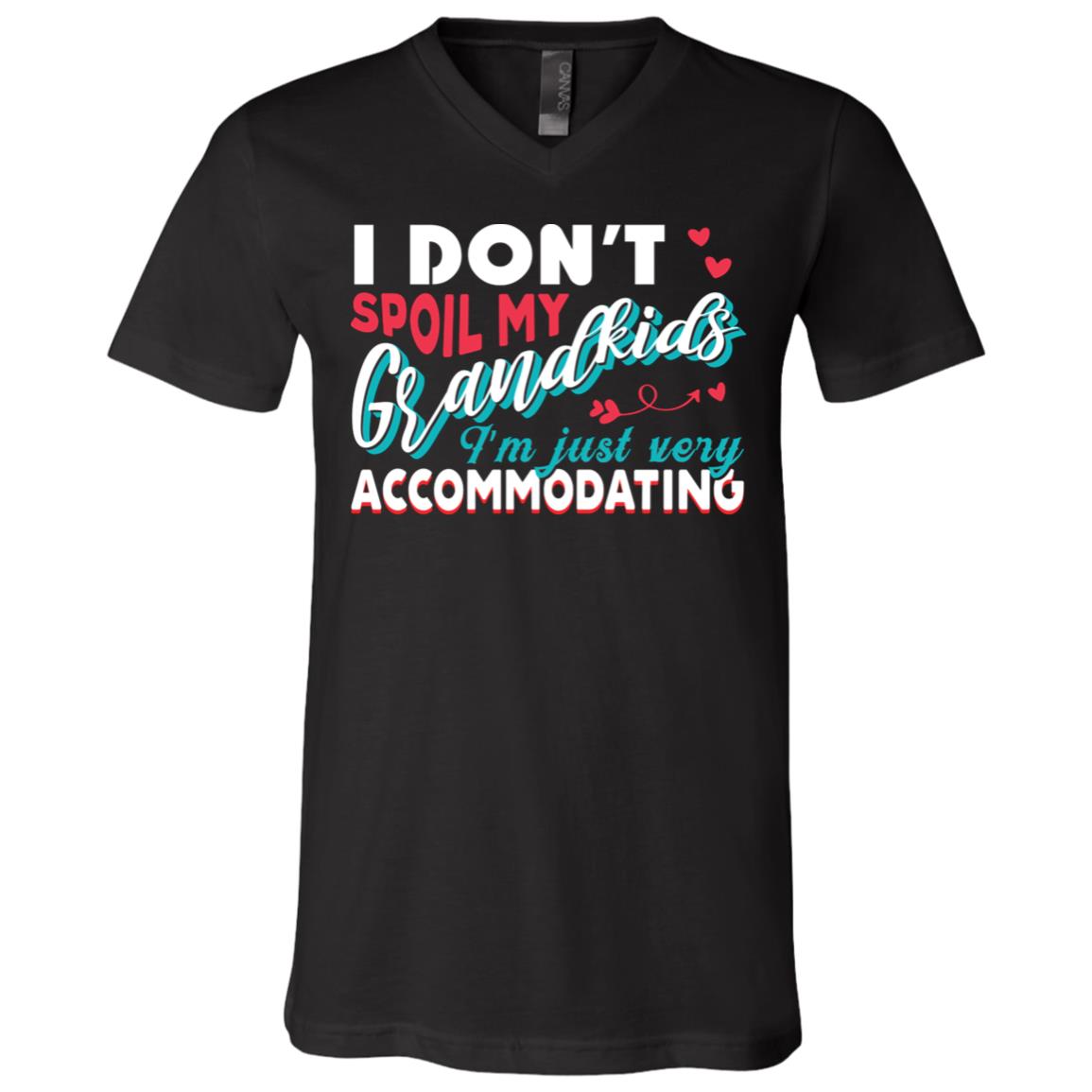 I Dont Spoil My Grandkids I'm Just Very Accommodating Grandparent Gift T-Shirt - V Neck, Black, V-Neck T-Shirt